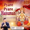 Pyare Pyare Hanuman